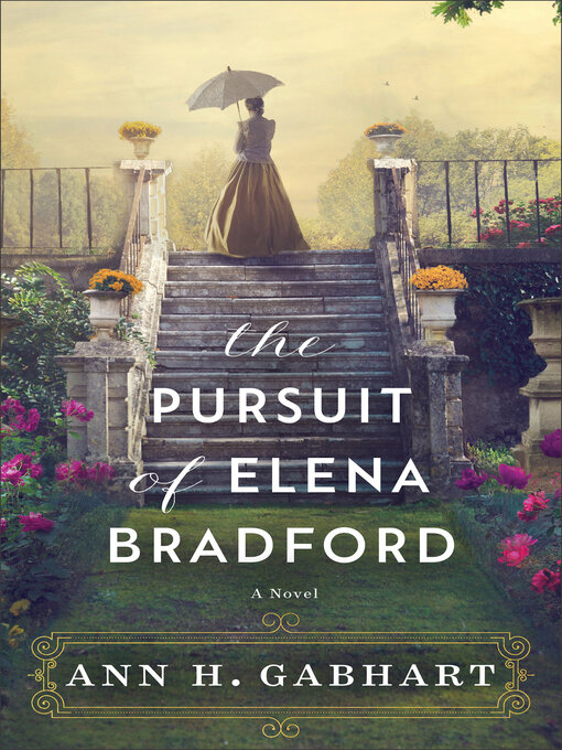 Title details for The Pursuit of Elena Bradford by Ann H. Gabhart - Wait list